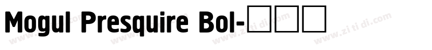 Mogul Presquire Bol字体转换